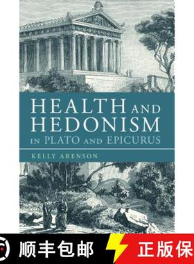 预订 Health and Hedonism in Plato and Epicurus [9781350080256]
