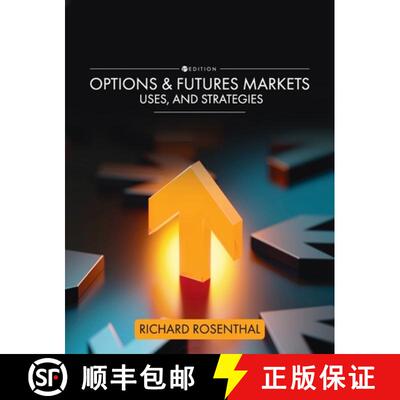 【3-4周达】精装 Options and Futures Markets, Uses, and Strategies [9798823301442]