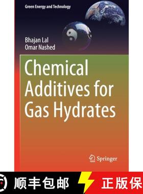 【3-4周达】Chemical Additives for Gas Hydrates [9783030307523]