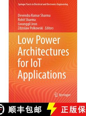 【3-4周达】Low Power Architectures for IoT Applications [9789819906383]