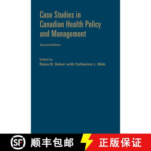【3-4周达】精装 Case Studies in Canadian Health Policy and Management, Second Edition (Revised) [9781442640221]