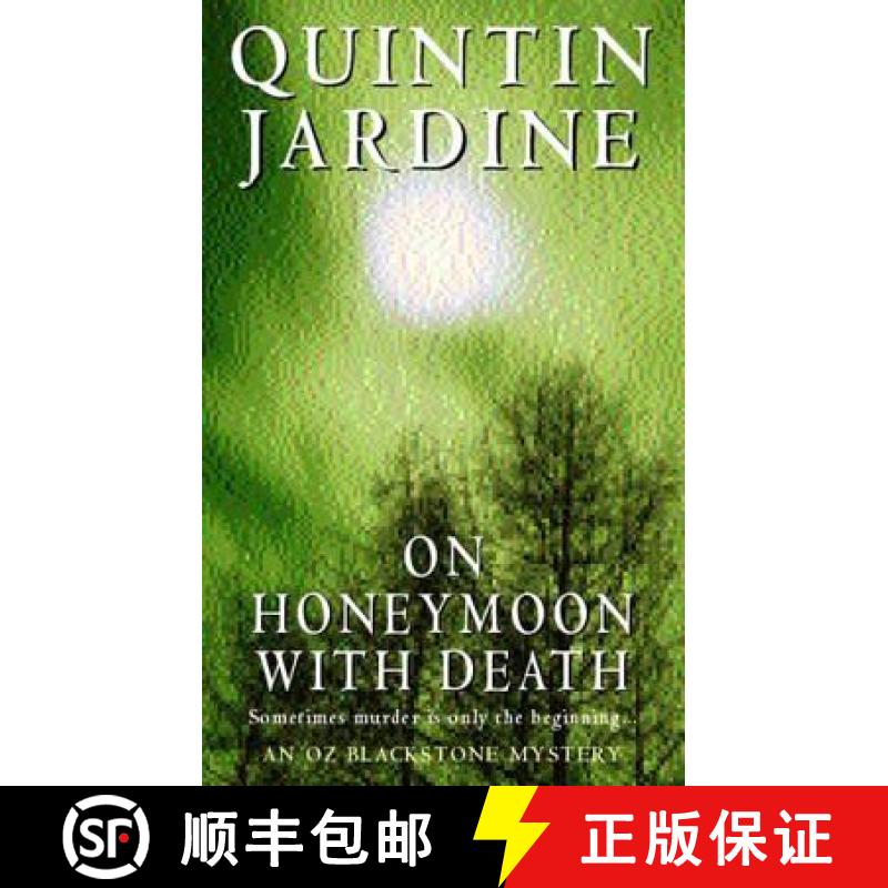 【3-4周达】On Honeymoon with Death (Oz Blackstone series, Book 5): A twisting crime novel of murder a... [9780747264712]