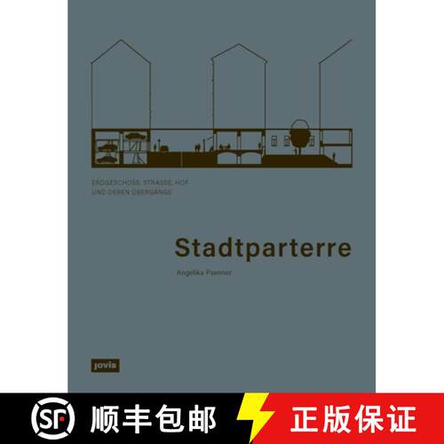 【3-4周达】Stadtparterre: Erdgeschoss, Strasse, Hof und deren UEbergange [9783986120283]