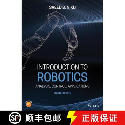 【3-4周达】精装 Introduction To Robotics - Analysis, Control, Applications 3Rd Edition [Wiley电子电气... [9781119527626]