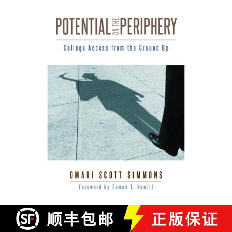 【3-4周达】Potential on the Periphery: College Access from the Ground Up [9780813592886]