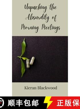 预订 Unpacking the Absurdity of Morning Meetings [9783690850834]