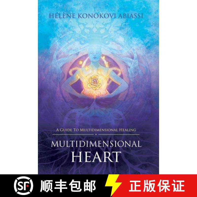 【3-4周达】Multidimensional Heart: A Guide to Multidimensional Healing [9798765232965]