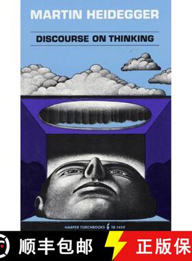 【3-4周达】Discourse on Thinking: A Translation of Gelassenheit (Harper Colophon) [9780061314599]