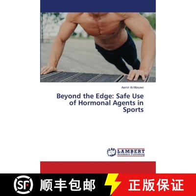 【3-4周达】Beyond the Edge: Safe Use of Hormonal Agents in Sports [9786208225100]