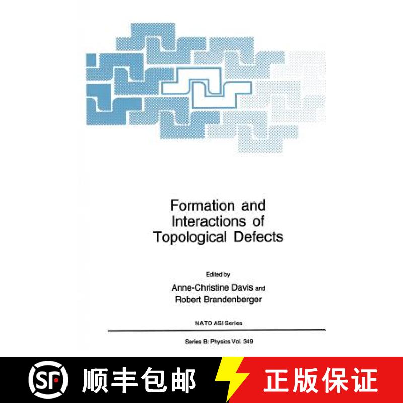 【3-4周达】Formation and Interactions of Topological Defects: Proceedings of a NATO Advanced Study In... [9781461357674]