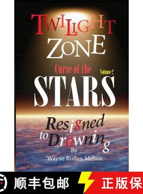 预订 Twilight Zone Curse of the Stars Volume 2 Resigned to Drowning [9780983814924]
