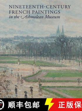 【3-4周达】Nineteenth-Century French Paintings in the Ashmolean Museum [9781916347427]