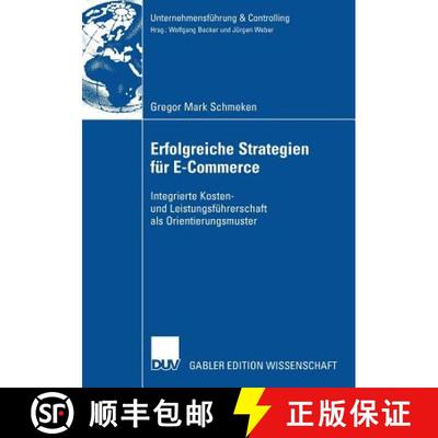 【3-4周达】Erfolgreiche Strategien für E-Commerce: Integrierte Kosten- und Leistungsführerschaft al... [9783835006737]