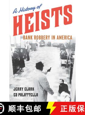 【3-4周达】A History of Heists: Bank Robbery in America [9781538112885]