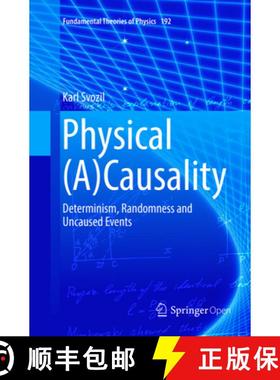 【3-4周达】Physical (A)Causality: Determinism, Randomness and Uncaused Events [9783319889955]