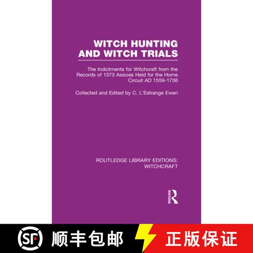 【3-4周达】精装 Witch Hunting and Witch Trials (RLE Witchcraft): The Indictments for Witchcraft from ... [9780415604635]