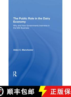 【3-4周达】The Public Role in the Dairy Economy: Why and How Governments Intervene in the Milk Business [9780367295400]