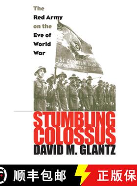 预订 Stumbling Colossus: The Red Army on the Eve of World War [9780700617890]