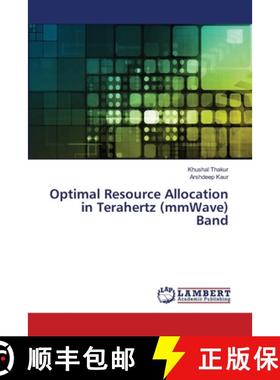 预订 Optimal Resource Allocation in Terahertz (mmWave) Band [9786139838585]