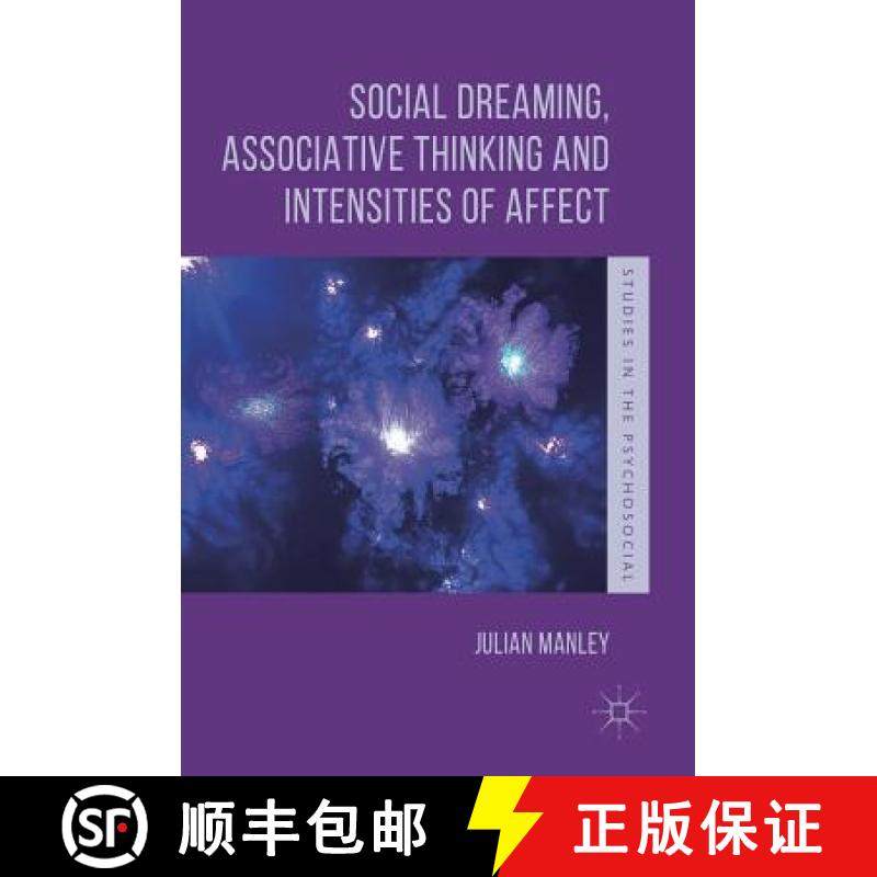【3-4周达】Social Dreaming, Associative Thinking and Intensities of Affect [9783319925547]