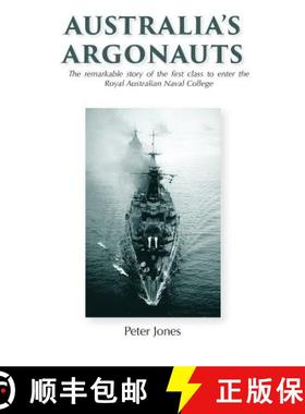 【3-4周达】Australia's Argonauts: The remarkable story of the first class to enter the Royal Australi... [9780995414716]