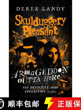 【3-4周达】Armageddon Outta Here - The World of Skulduggery Pleasant [9780008554453]