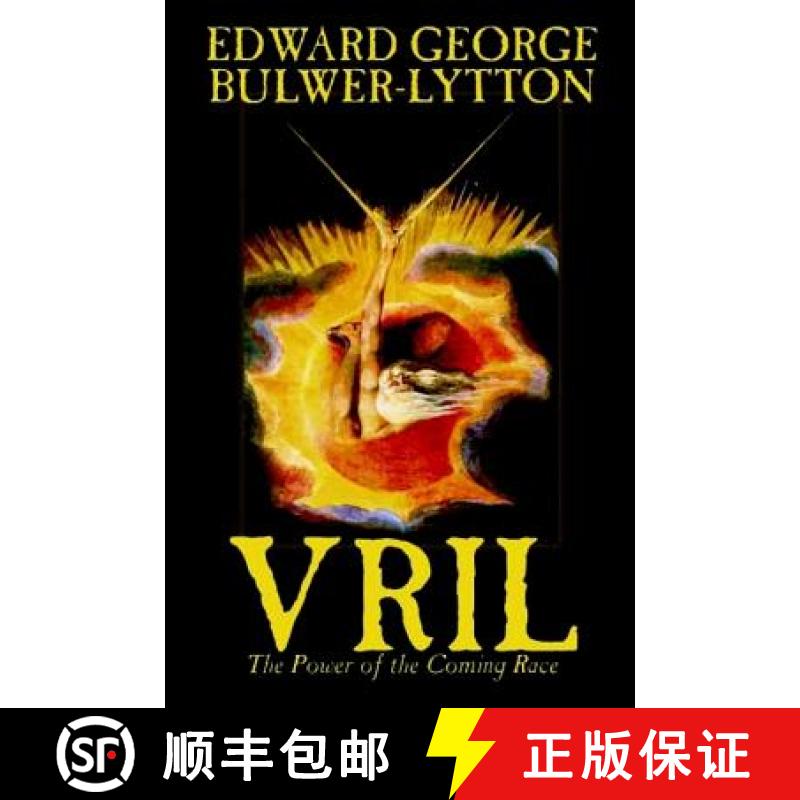 【2-3周达】Vril, The Power of the Coming Race by Edward George Lytton Bulwer-Lytton, Science Fiction [9781592248858]