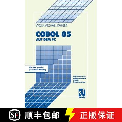 【3-4周达】COBOL 85 auf dem PC: Einführung in die dialog-orientierte COBOL-Programmierung [9783528052126]