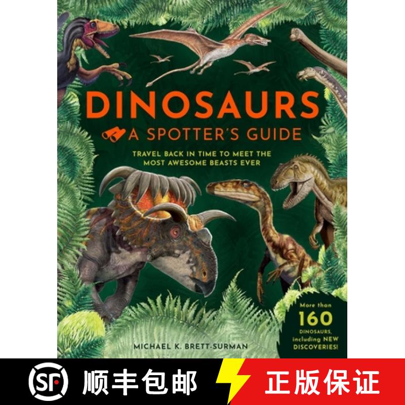 【4周达】Dinosaurs: A Spotter's Guide [9781681887937]