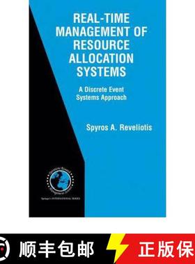 【3-4周达】Real-Time Management of Resource Allocation Systems : A Discrete Event Systems Approach [9781441936738]