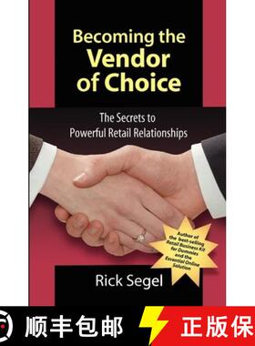 预订 Becoming the Vendor of Choice: The Secrets to Powerful Retail Relationships [9781934683019]