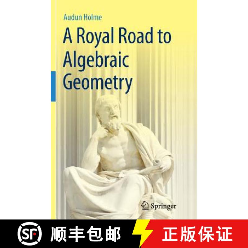 【3-4周达】A Royal Road to Algebraic Geometry [9783642429217]