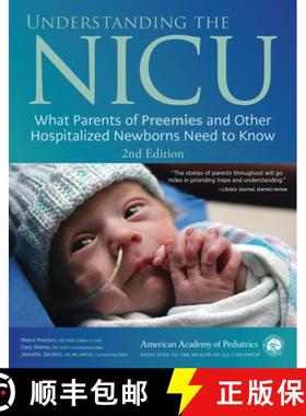 预订 Understanding the NICU: What Parents of Preemies and Other Hospitalized Newborns Need to Know [9781610026659]