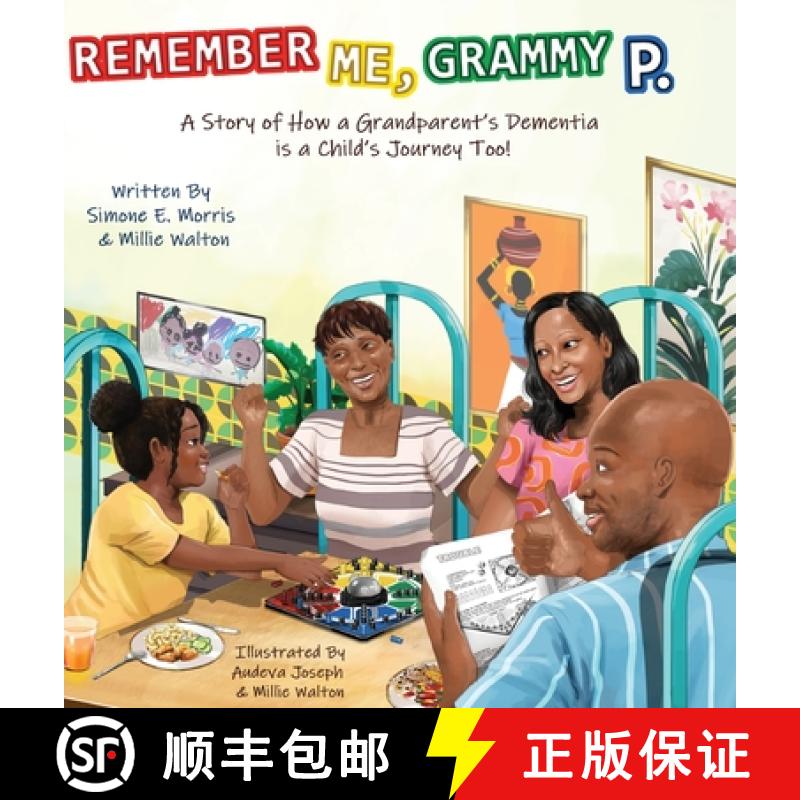 【2-3周达】Remember Me, Grammy P.: A Story of How A Grandparent's Dementia Journey Is A Child's Journ... [9798989897223]