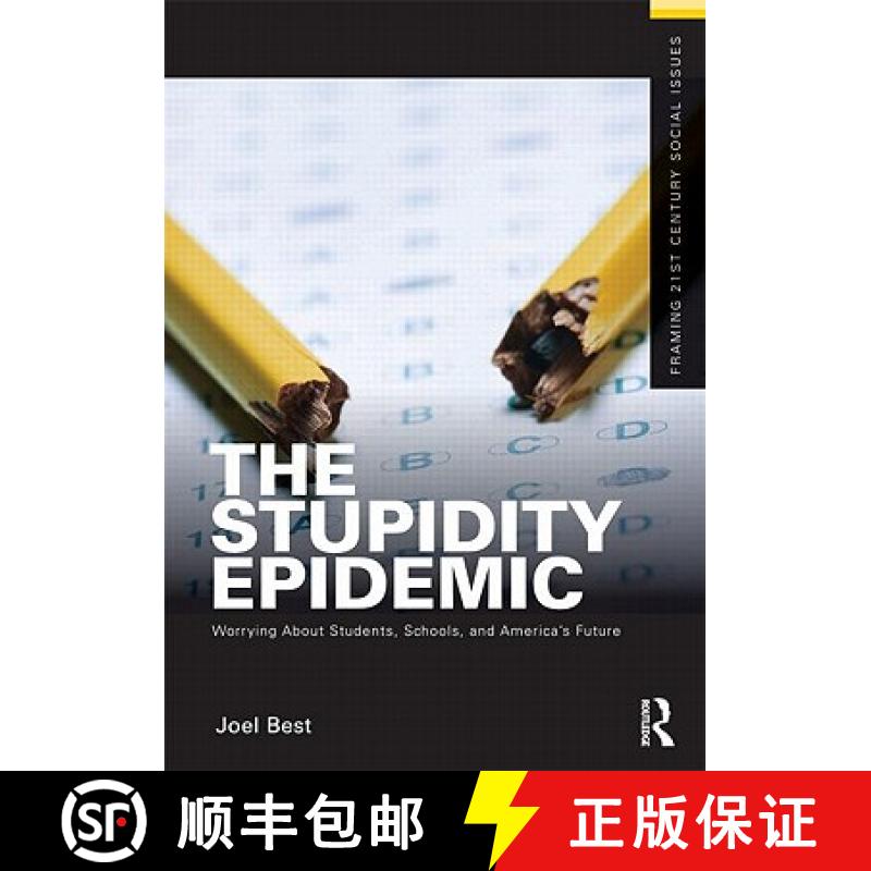 【3-4周达】The Stupidity Epidemic: Worrying about Students, Schools, and America's Future [9780415892094]
