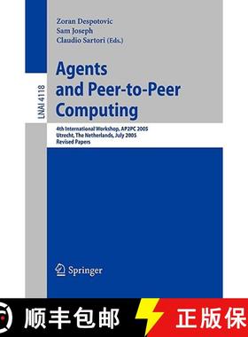 【3-4周达】Agents and Peer-to-Peer Computing : 4th International Workshop, AP2PC 2005, Utrecht, Nethe... [9783540490258]