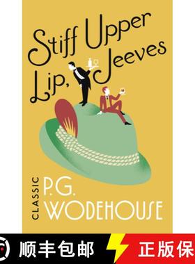【3-4周达】Stiff Upper Lip, Jeeves : (Jeeves & Wooster) [9781787461024]