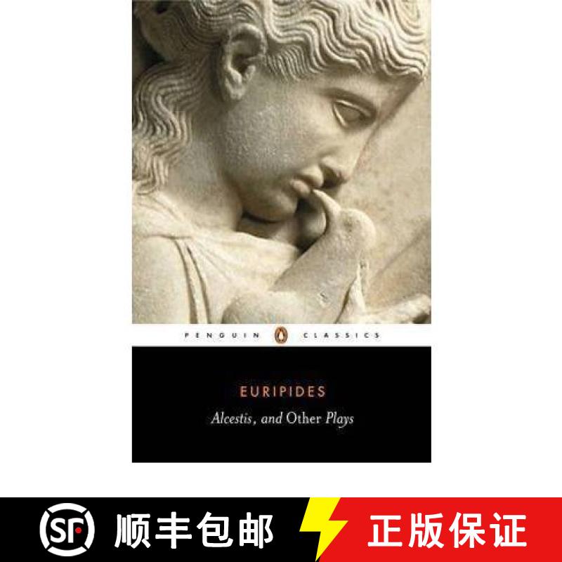 【4周达】Three Plays: - Alcestis,Hippolytus,Iphigenia in Tauris [9780140440317]