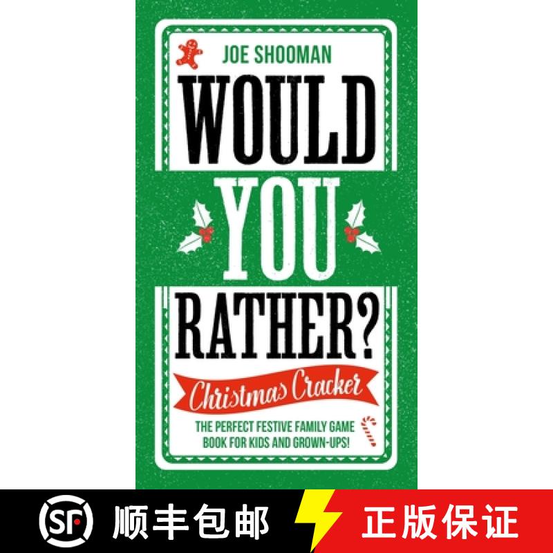 【2-3周达】Would You Rather: Christmas Cracker: The Perfect Festive Family Game Book For Kids and Gro... [9781789466393]