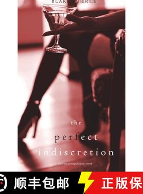 预订 The Perfect Indiscretion (A Jessie Hunt Psychological Suspense Thriller-Book Eighteen) [9781094375694]