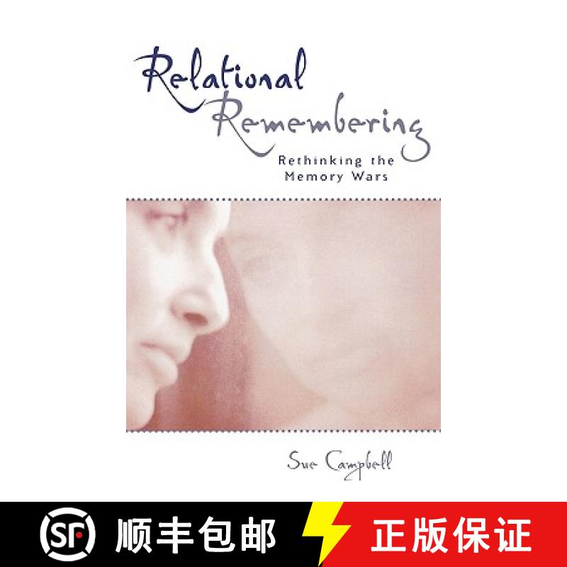 【3-4周达】Relational Remembering : Rethinking the Memory Wars [9780742532809]