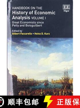 【3-4周达】Handbook on the History of Economic Analysis Volume I: Great Economists Since Petty and Bo... [9781788972376]