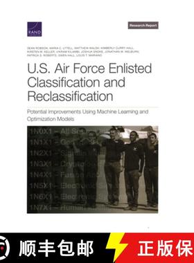 【3-4周达】U.S. Air Force Enlisted Classification and Reclassification: Potential Improvements Using ... [9781977407023]