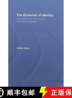 【3-4周达】The Grammar of Identity : Intensifiers and Reflexives in Germanic Languages [9780415394116]