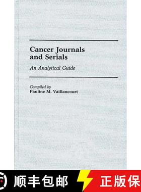 预订 Cancer Journals and Serials: An Analytical Guide [9780313240553]