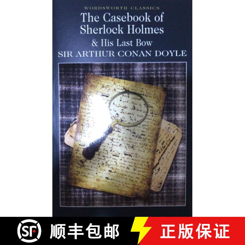 预订 福尔摩斯的案卷 The Casebook of Sherlock Holmes & His Last Bow (Wordsworth Classics) [9781853260704]