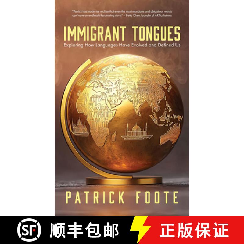 【2-3周达】Immigrant Tongues: Exploring How Languages Moved, Evolved, and Defined Us (History of Lang... [9781684818150]