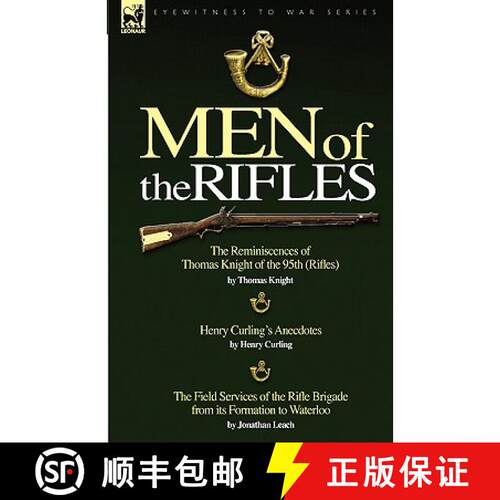 【3-4周达】Men of the Rifles: The Reminiscences of Thomas Knight of the 95th (Rifles) by Thomas Knigh... [9781846773976]