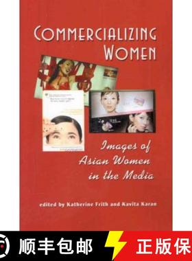 预订 Commercializing Women: Images of Asian Women in the Media [9781572738522]