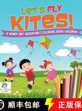 【3-4周达】Let's Fly Kites! | A Windy Day Adventure | Coloring Book Children [9781645211730]